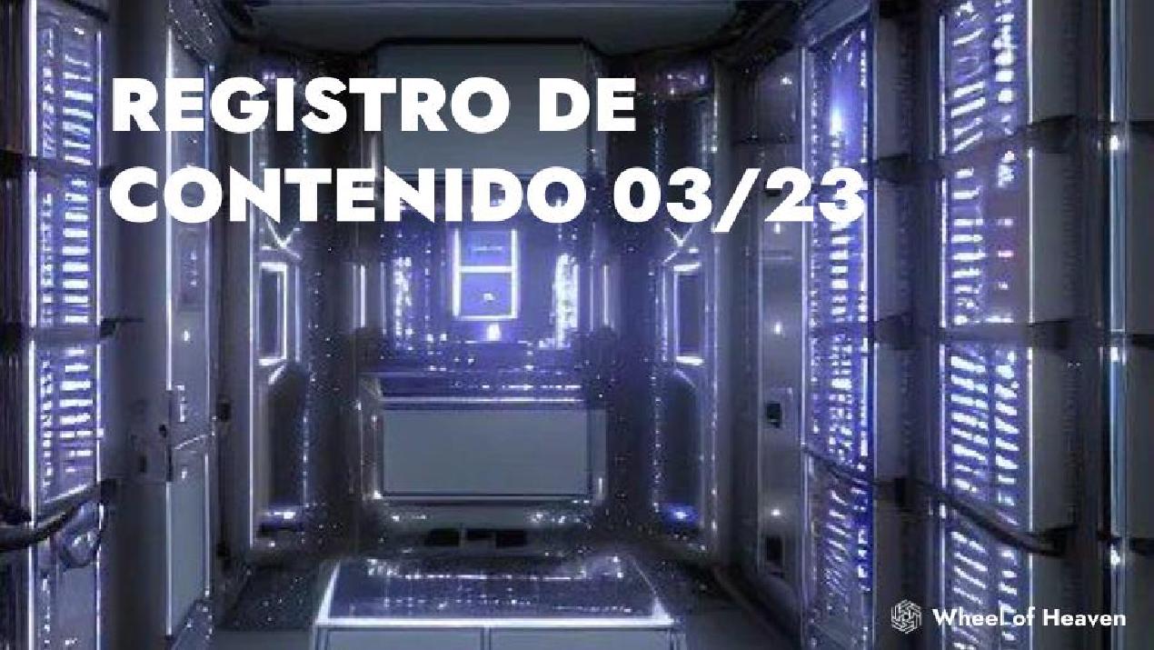 Registro de contenido 03/23 🪵