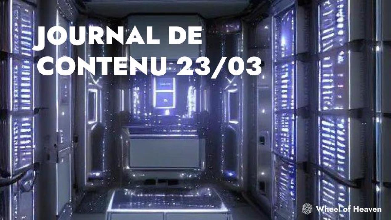 Journal de contenu 23/03 🪵